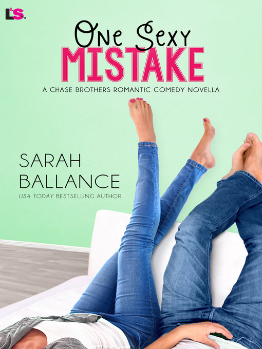 Title details for One Sexy Mistake by Sarah Ballance - Wait list